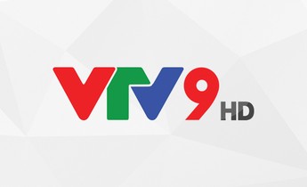 Lịch phát sóng VTV9 Ngày 15/07/2018